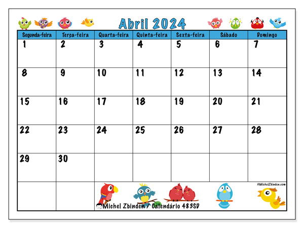 Calendário Abril 2024 “483”. Mapa gratuito para impressão.. Segunda a domingo