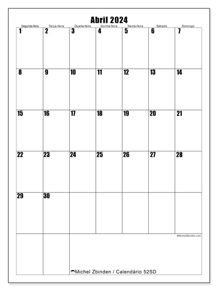 Calendário Abril 2024 “52”. Horário gratuito para impressão.. Segunda a domingo