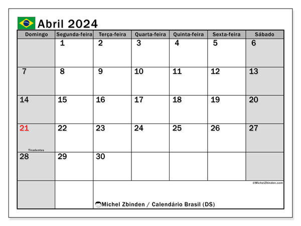 Calendário Abril 2024 “Brasil”. Horário gratuito para impressão.. Domingo a Sábado