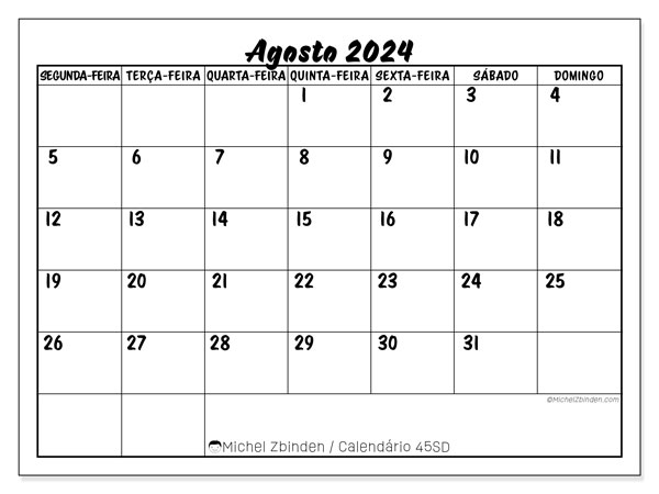 Calendário Agosto 2024 “45”. Horário gratuito para impressão.. Segunda a domingo