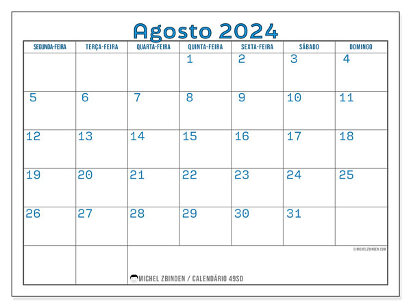 Calendário Agosto 2024 “49”. Horário gratuito para impressão.. Segunda a domingo