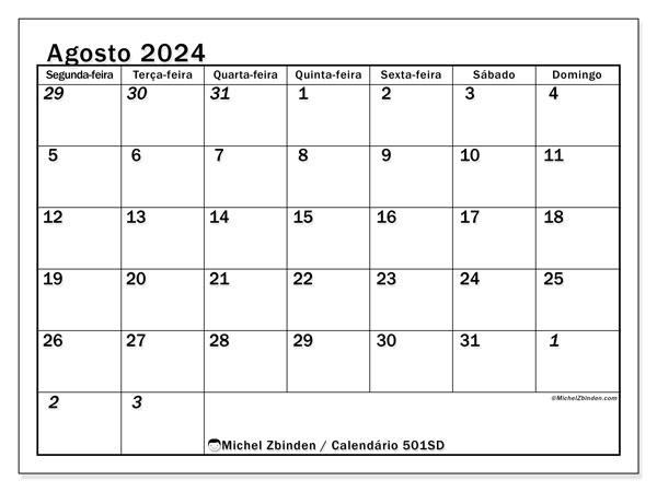 Calendário Agosto 2024 “501”. Horário gratuito para impressão.. Segunda a domingo