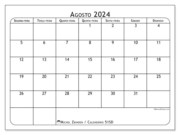 Calendário Agosto 2024 “51”. Horário gratuito para impressão.. Segunda a domingo