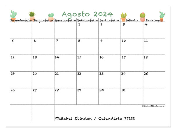 Calendário Agosto 2024 “772”. Programa gratuito para impressão.. Segunda a domingo