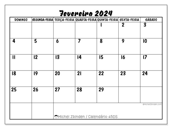 Calendário Fevereiro 2024 “45”. Mapa gratuito para impressão.. Domingo a Sábado