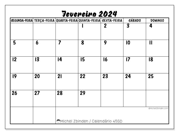 Calendário Fevereiro 2024, 45DS. Programa gratuito para impressão.