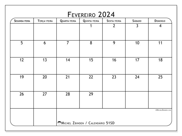 Calendário Fevereiro 2024 “51”. Mapa gratuito para impressão.. Segunda a domingo