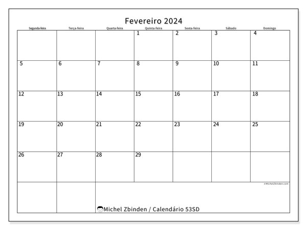 Calendário Fevereiro 2024 “53”. Programa gratuito para impressão.. Segunda a domingo