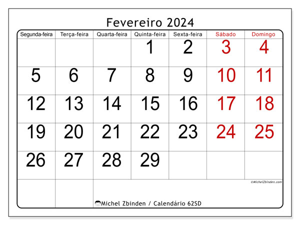 Calendário Fevereiro 2024 “62”. Programa gratuito para impressão.. Segunda a domingo