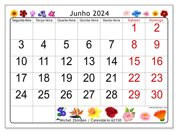 Calendário Junho 2024 “621”. Mapa gratuito para impressão.. Segunda a domingo