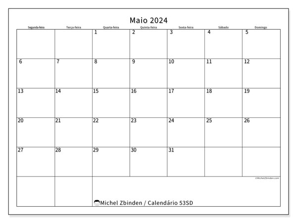 Calendário Maio 2024 “53”. Horário gratuito para impressão.. Segunda a domingo