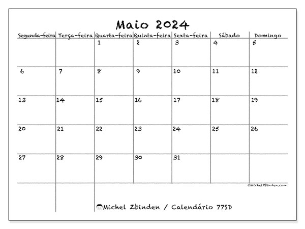 Calendário Maio 2024 “77”. Programa gratuito para impressão.. Segunda a domingo