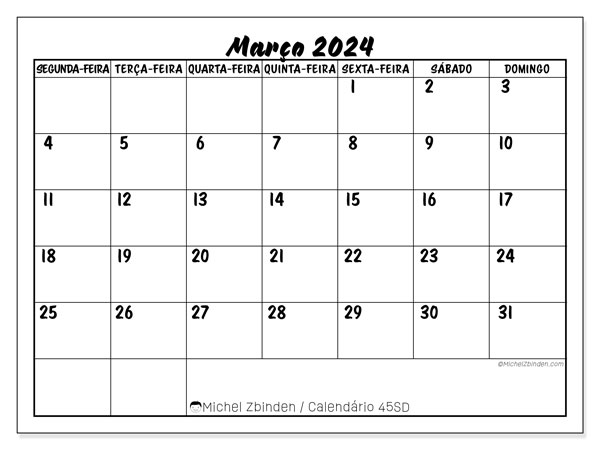 Calendário Março 2024, 45DS. Mapa gratuito para impressão.