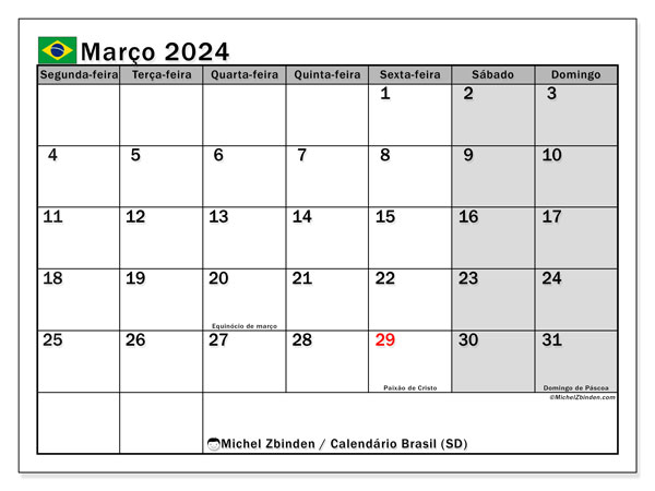 Calendário Março 2024 “Brasil”. Jornal gratuito para impressão.. Segunda a domingo