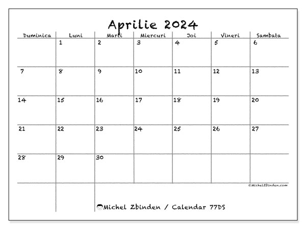 Calendar aprilie 2024, 77DS. Jurnal imprimabil gratuit.