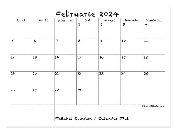 Calendar februarie 2024, 77LD. Plan pentru imprimare gratuit.