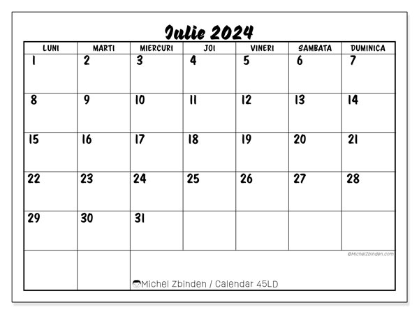 Calendar iulie 2024, 45LD. Program imprimabil gratuit.