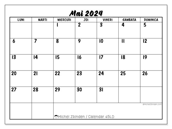 45LD, calendar mai 2024, pentru tipar, gratuit.