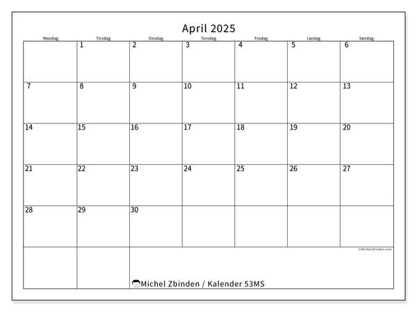 Kalender april 2025 “53”. Gratis program til print.. Mandag til søndag