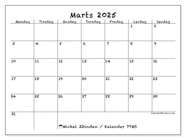 Kalender marts 2025 “77”. Gratis plan til print.. Mandag til søndag