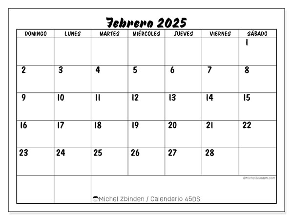 Calendario febrero 2025, 45DS. Calendario para imprimir gratis.
