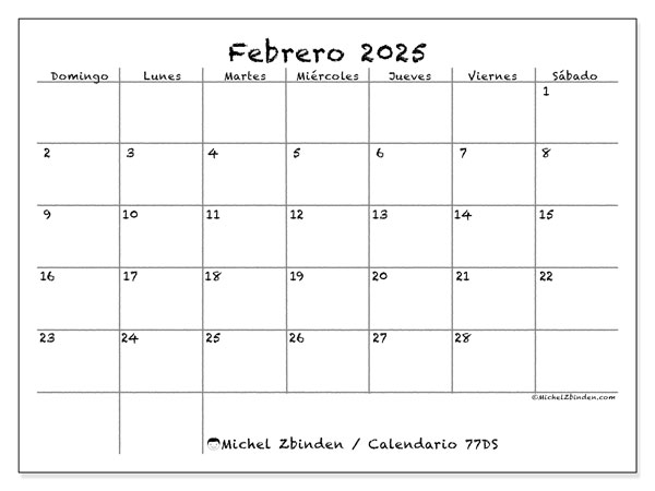 Calendario febrero 2025, 77DS. Calendario para imprimir gratis.