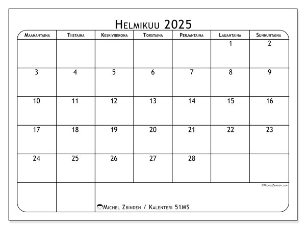 Kalenteri helmikuu 2025 “51”. Ilmainen tulostettava lehti.. Maanantaista sunnuntaihin