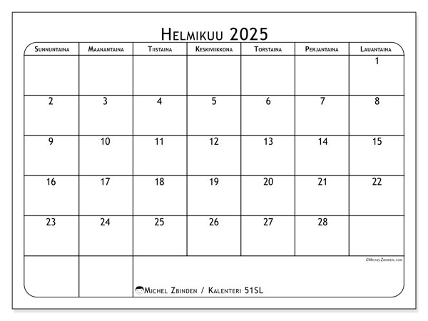 Kalenteri helmikuu 2025 “51”. Ilmainen tulostettava kalenteri.. Sunnuntaista lauantaihin