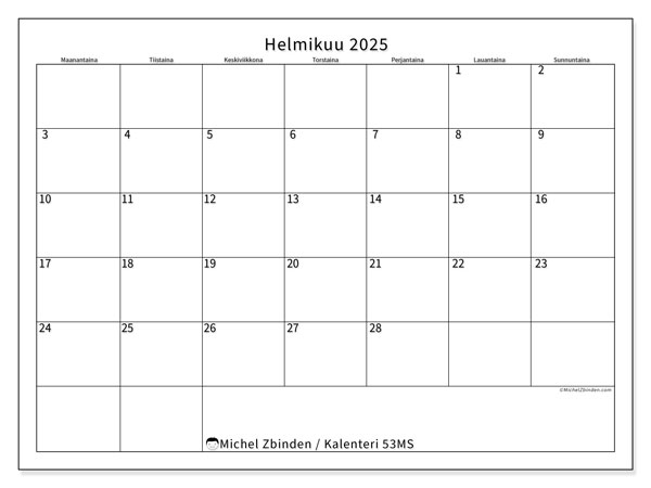 Kalenteri helmikuu 2025 “53”. Ilmainen tulostettava ohjelma.. Maanantaista sunnuntaihin