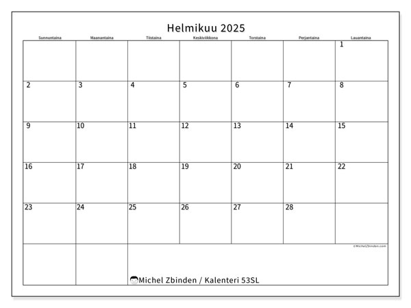 Kalenteri helmikuu 2025 “53”. Ilmainen tulostettava aikataulu.. Sunnuntaista lauantaihin