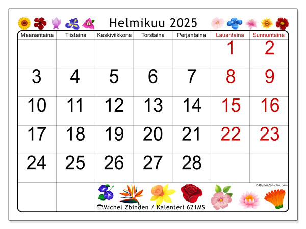 Kalenteri helmikuu 2025 “621”. Ilmainen tulostettava kartta.. Maanantaista sunnuntaihin