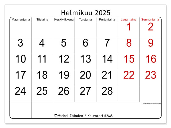 Kalenteri helmikuu 2025 “62”. Ilmainen tulostettava aikataulu.. Maanantaista sunnuntaihin
