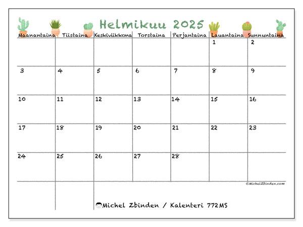 Kalenteri helmikuu 2025 “772”. Ilmainen tulostettava kalenteri.. Maanantaista sunnuntaihin