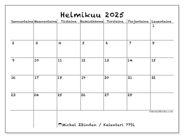 Kalenteri helmikuu 2025 “77”. Ilmainen tulostettava kalenteri.. Sunnuntaista lauantaihin