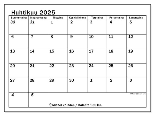 Kalenteri huhtikuu 2025 “501”. Ilmainen tulostettava ohjelma.. Sunnuntaista lauantaihin