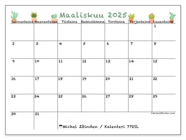 Kalenteri maaliskuu 2025 “772”. Ilmainen tulostettava kalenteri.. Sunnuntaista lauantaihin