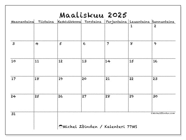 Kalenteri maaliskuu 2025 “77”. Ilmainen tulostettava aikataulu.. Maanantaista sunnuntaihin
