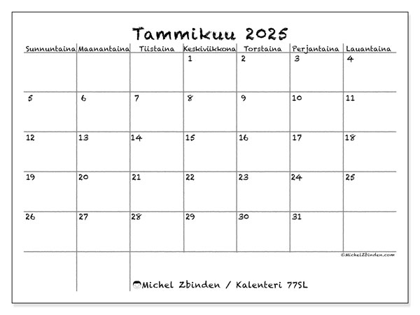 Kalenteri tammikuu 2025 “77”. Ilmainen tulostettava ohjelma.. Sunnuntaista lauantaihin