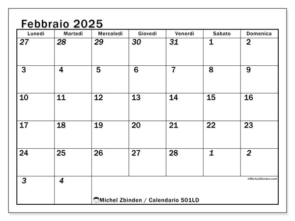 Calendario febbraio 2025 “501”. Piano da stampare gratuito.. Da lunedì a domenica