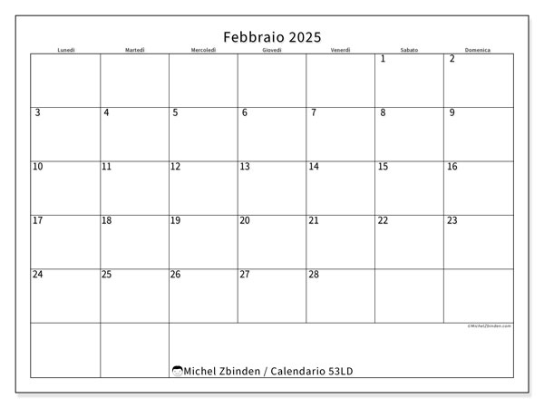 Calendario febbraio 2025 “53”. Orario da stampare gratuito.. Da lunedì a domenica