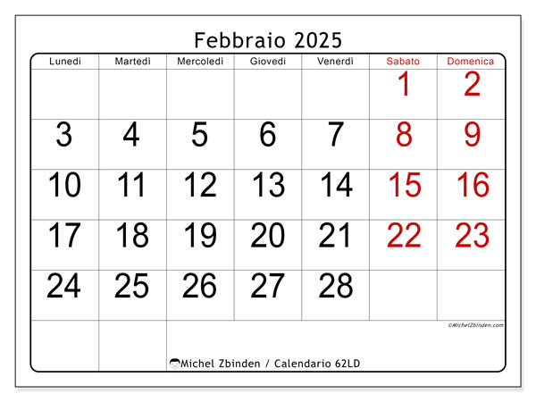 Calendario febbraio 2025 “62”. Orario da stampare gratuito.. Da lunedì a domenica