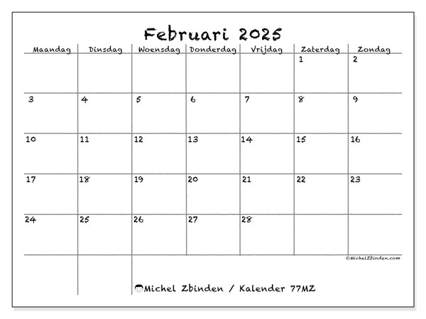 Kalender februari 2025 “77”. Gratis af te drukken agenda.. Maandag tot zondag