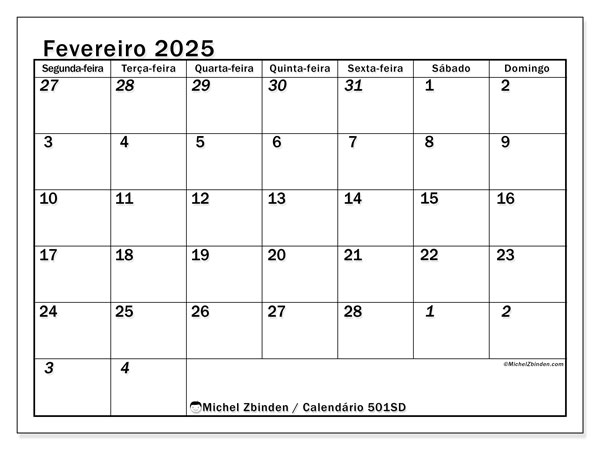 Calendário Fevereiro 2025, 501SD. Horário gratuito para impressão.