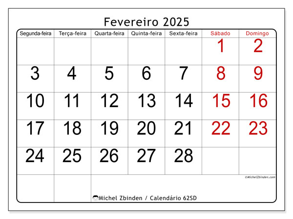 Calendário Fevereiro 2025, 62SD. Calendário gratuito para imprimir.