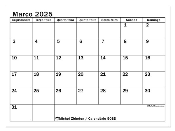 Calendário Março 2025 “50”. Calendário gratuito para imprimir.. Segunda a domingo