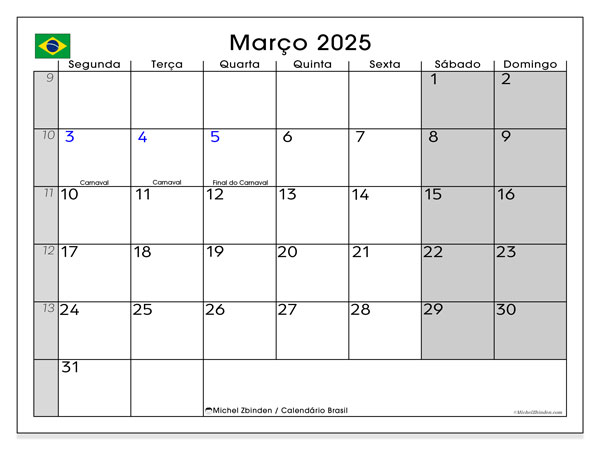 Kalender März 2025 “Brasilien”. Programm zum Ausdrucken kostenlos.. Montag bis Sonntag