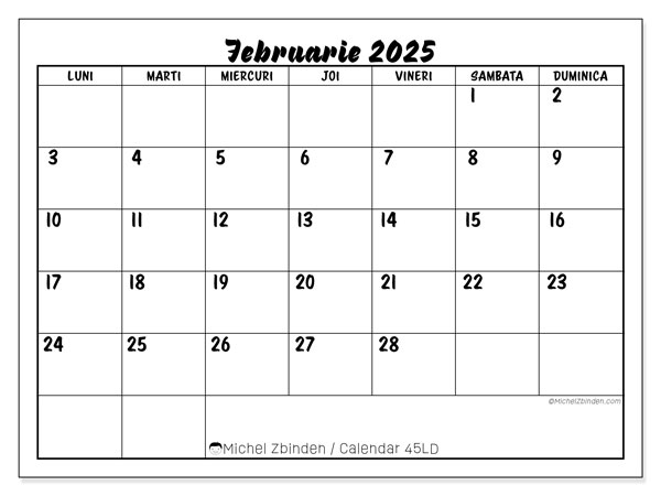 Calendar februarie 2025 “45”. Calendar pentru imprimare gratuit.. Luni până duminică