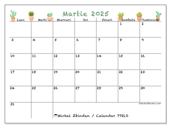 Calendar martie 2025 “772”. Calendar pentru imprimare gratuit.. Luni până duminică