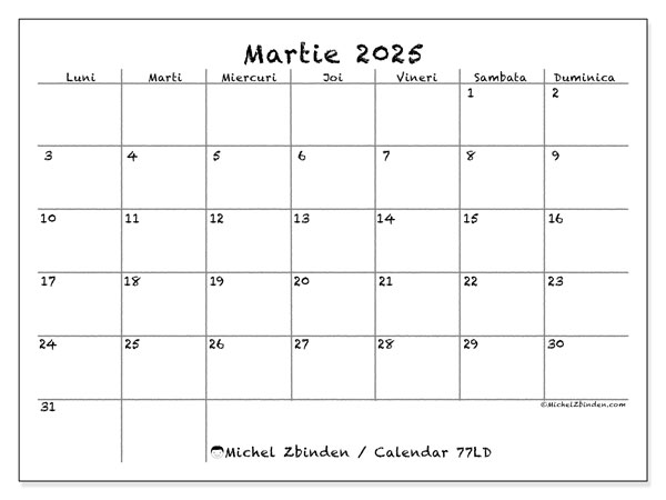Calendar martie 2025 “77”. Calendar pentru imprimare gratuit.. Luni până duminică