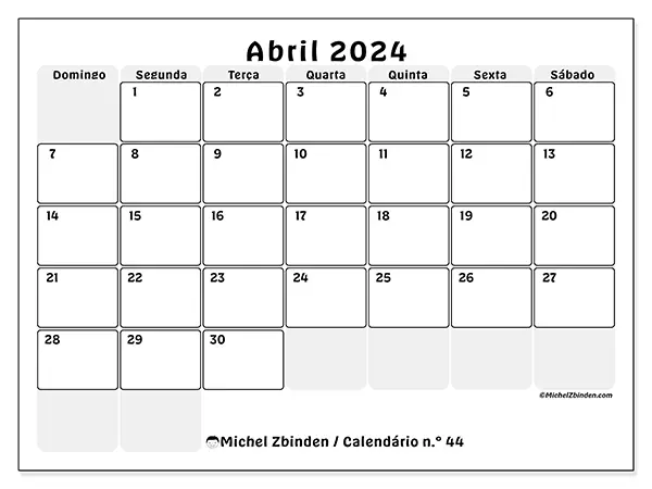 Calendário n.° 44 para abril de 2024, que pode ser impresso gratuitamente. Semana:  De domingo a sábado.